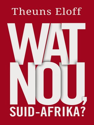 cover image of Wat nou, Suid Afrika?